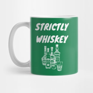 Strictly Whiskey St Patrick's Day Mug